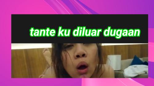 Tante diluar dugaan