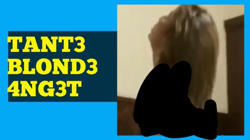 T4NT3 blond3