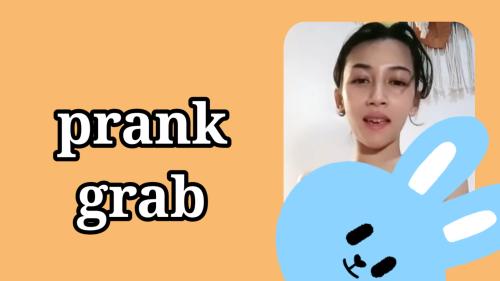 Prank grab