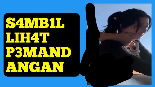  S4MB1L LIH4T P3MANDANGAN 