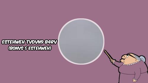 ESTEHWEH TVDVN9 B4RV