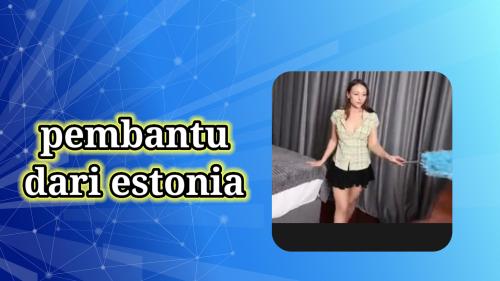 Pembantu dri Estonia