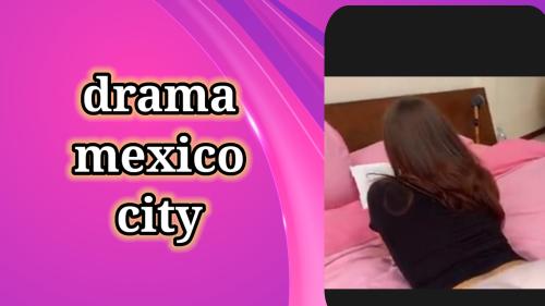 Drama mexico