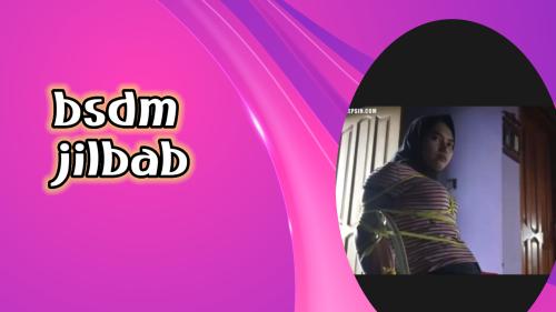 Bsdm jilbab