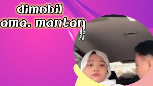 Dimobil sama mantan