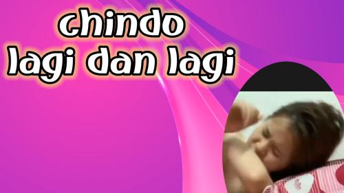 Chindo lagi dan lagi