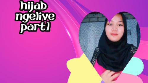Hijab ngelive part1