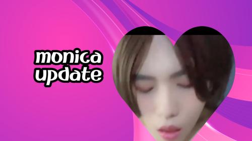 Monica update