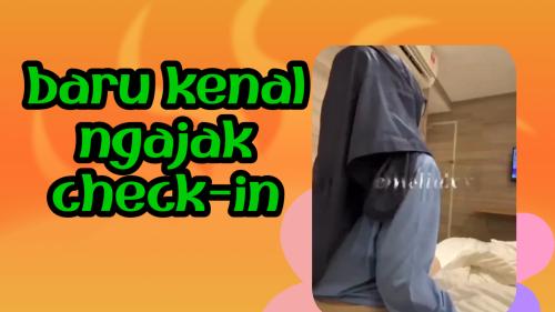Baru kenal ngajak chek in