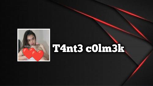 T4nt3 c0lm3k
